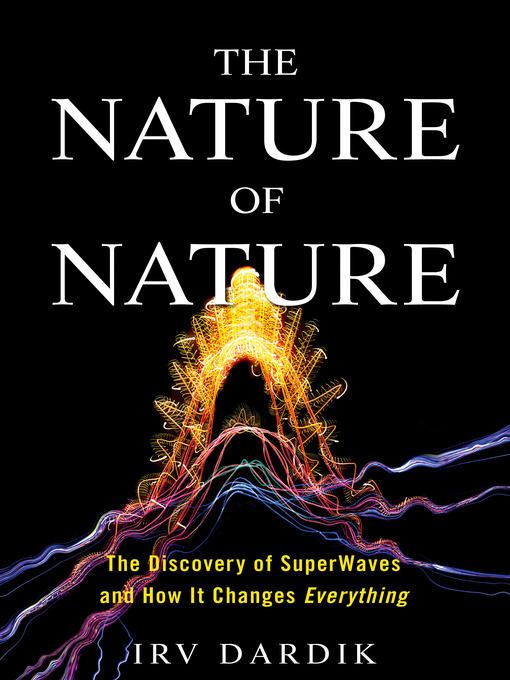 Title details for The Nature of Nature by Irving Dardik - Available